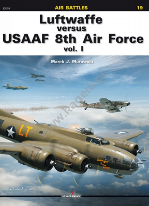 Kagero 12019 Luftwaffe contre USAAF 8th Air Force vol. Je FR