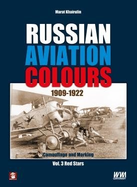 MMP Books 81647 Couleurs de l&amp;#39;aviation russe 1909-1922 : Vol. 3 EN
