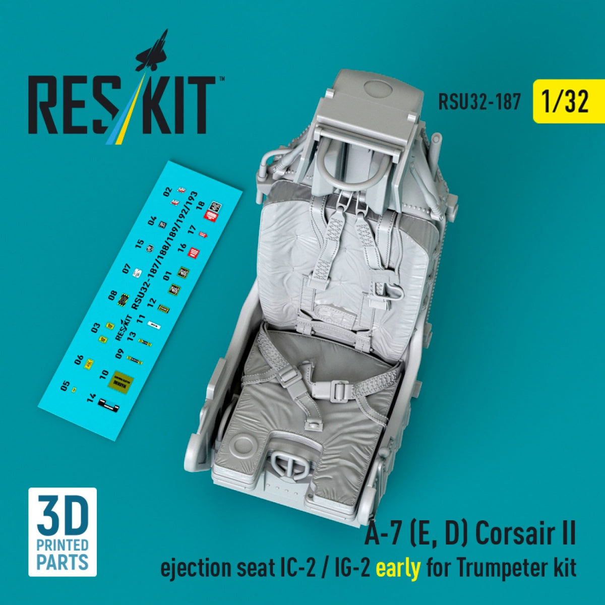 RESKIT RSU32-0187 A-7 (E, D) Corsair II ejection seat IC-2 / IG-2 early for Trumpeter kit (3D Printed) 1/32
