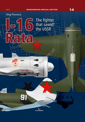 Kagero 96014 I-16, édition spéciale. Le chasseur qui a sauvé l'URSS.