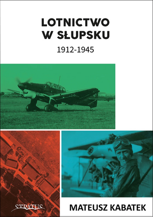 Stratus 81180 Aviation à Słupsk 1912 – 1945