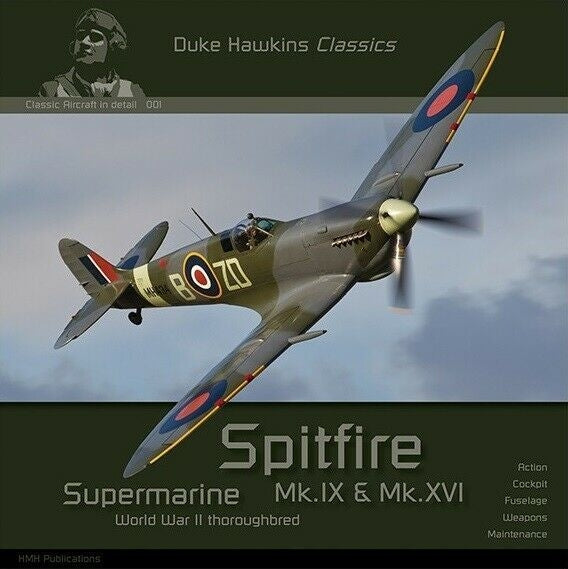 HMH Publications DH-C001 Supermarine Spitfire Mk.IX &amp;amp; Mk.XVI - Aircraft in Detail C001 (Version anglaise)