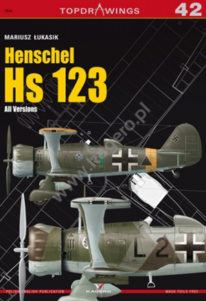 Kagero 7042 Henschel Hs 123. Toutes les versions EN/PL