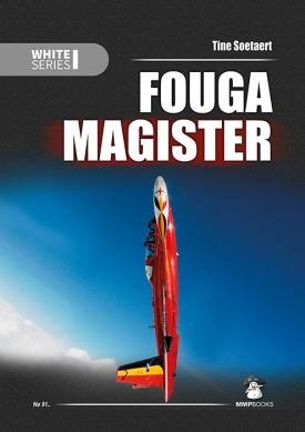 MMP Books 78388 Série Blanche : Fouga Magister EN