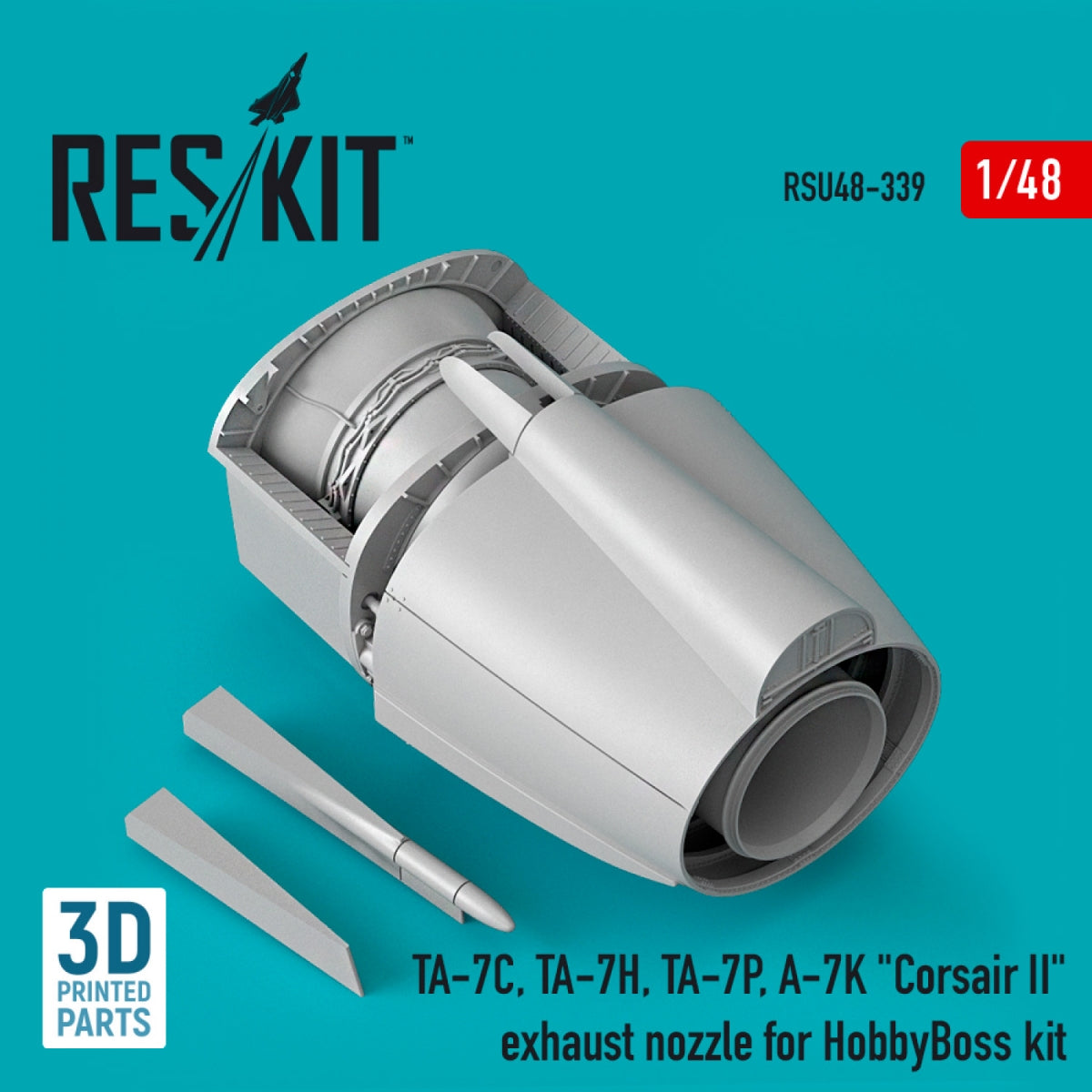 RESKIT RSU48-0339 TA-7C, TA-7H, TA-7P, A-7K BUSE D&amp;#39;ÉCHAPPEMENT &amp;quot;CORSAIR II&amp;quot; POUR KIT HOBBYBOSS (IMPRESSION 3D) 1/48