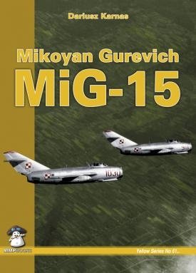 MMP Books 78159 Série Jaune : Mikoyan Gurevitch MiG-15 (2e édition) EN