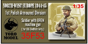 Toro 35F53 NWE 1944-45 - 1 Dywizja Pancerna - Żołnierz z BRENem Do kabiny Bedforda z IBG 1/35