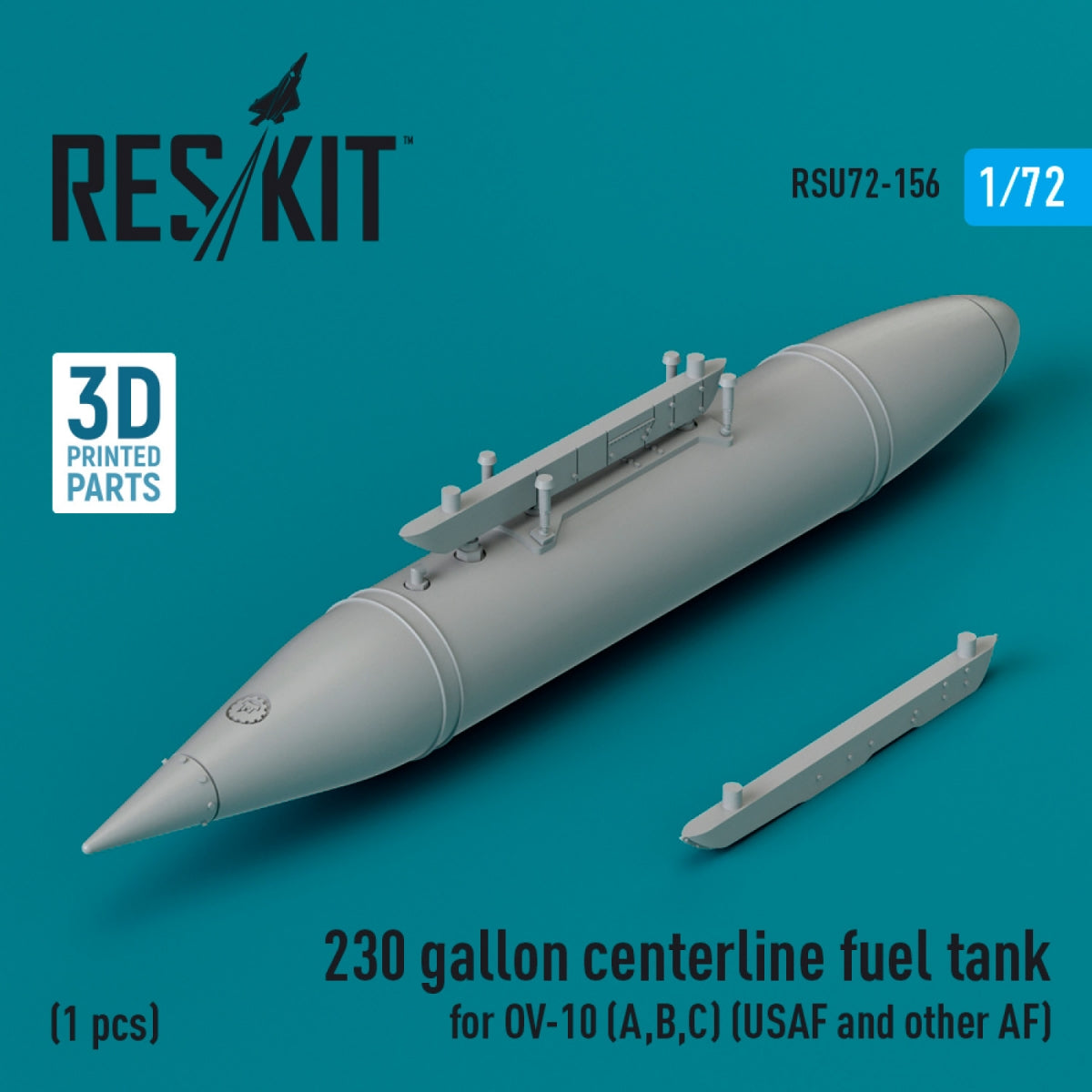 Réservoir de carburant central RESKIT RSU72-0156 de 230 gallons pour OV-10 (A, B, C) (USAF et autres forces aériennes) (1 pièce) (Impression 3D) 1/72 
