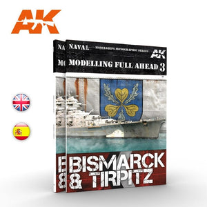 AK Interactive AK249 MODÉLISATION À FOND 3 : BISMARK &amp;amp; TIRPITZ (Anglais)