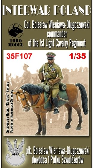 ToRo Modèle 35F107 Pologne de l&amp;#39;entre-deux-guerres - Colonel Bolesław Wieniawa-Dlugoszowski / Pologne de l&amp;#39;entre-deux-guerres - Colonel Boleslaw Wieniawa-Dlugoszowski commandant du 1er Régiment des chevaliers 1/35