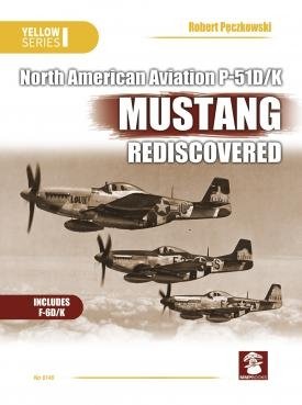 MMP Books 49081 Série Jaune : NAA P-51D/K Mustang redécouvert FR