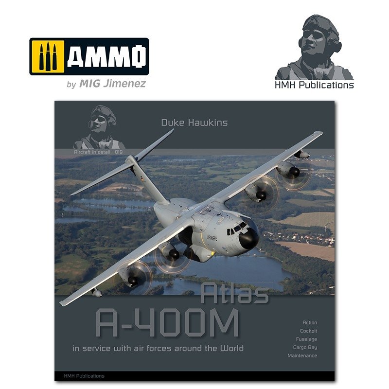 HMH Publications DH-019 Atlas de l&amp;#39;Airbus A400M (version anglaise)