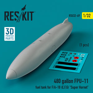 Réservoir de carburant RESKIT RSU32-0069 FPU-11 de 480 gallons pour F/A-18 (E, F, G) « Super Hornet » (1 pièce) (Impression 3D) 1/32