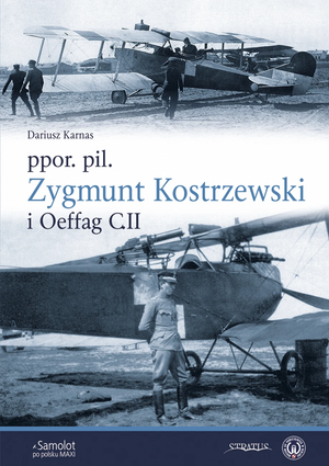 Avion Stratus 49586 en Pologne Maxi : Lt. Pilote Zygmunt Kostrzewski et Oeffag C.II PL