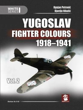 MMP Books 58266 Yugoslav Fighter Colors 1918-1941 Volume 2 EN