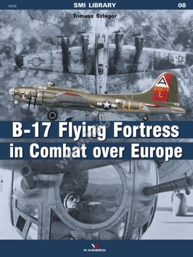 Kagero 19008 B17 Flying Fortress en combat au-dessus de l'Europe EN/PL