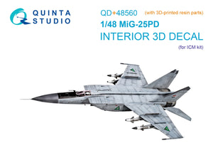 Quinta Studio QD+48560 MiG-25PD Intérieur imprimé en 3D et coloré sur papier décalcomanie (ICM) (avec pièces en résine imprimées en 3D) 1/48