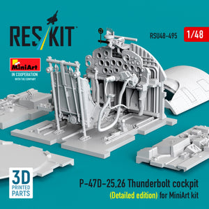 RESKIT RSU48-0495 P-47D-25,26 Thunderbolt cockpit (Detailed edition) for MiniArt kit (3D Printed) 1/48