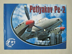 Monographie photographique détaillée du modèle Rossagraph n° 02 - Petlyakov Pe-2 PL