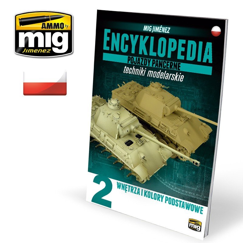 Ammo of Mig Jimenez 6201 ENCYCLOPÉDIE DES TECHNIQUES DE MODÉLISME – VÉHICULES BLINDÉS VOLUME 2 – PEINTURE INTÉRIEURE ET BASES DE LA PEINTURE (Polonais)