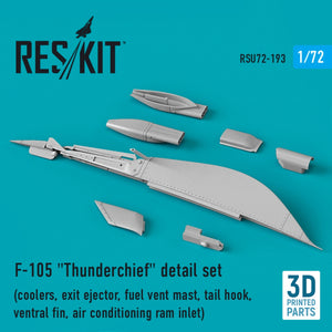 RESKIT RSU72-0193 F-105 « THUNDERCHIEF » - Kit de détails (refroidisseurs, éjecteur, mât d&amp;#39;évacuation de carburant, crochet d&amp;#39;appontage, aileron ventral, entrée d&amp;#39;air de climatisation) (Impression 3D) 1/72