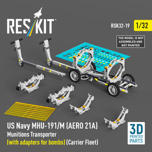 RESKIT RSK32-0019 US NAVY MHU-191/M (AERO 21A) Transporteur de munitions (avec adaptateurs pour bombes) (Flotte de porte-avions) (Maquette imprimée en 3D) 1/32