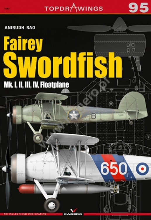 Kagero 7095 Fairey Swordfish Mk. I, II, III, IV, Hydravion EN/PL