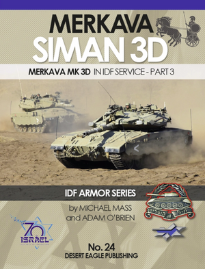 Desert Eagle Publishing DEP-24 Merkava Siman 3D, Mk.3D en service dans l&amp;#39;IDF – Partie 3 (anglais)