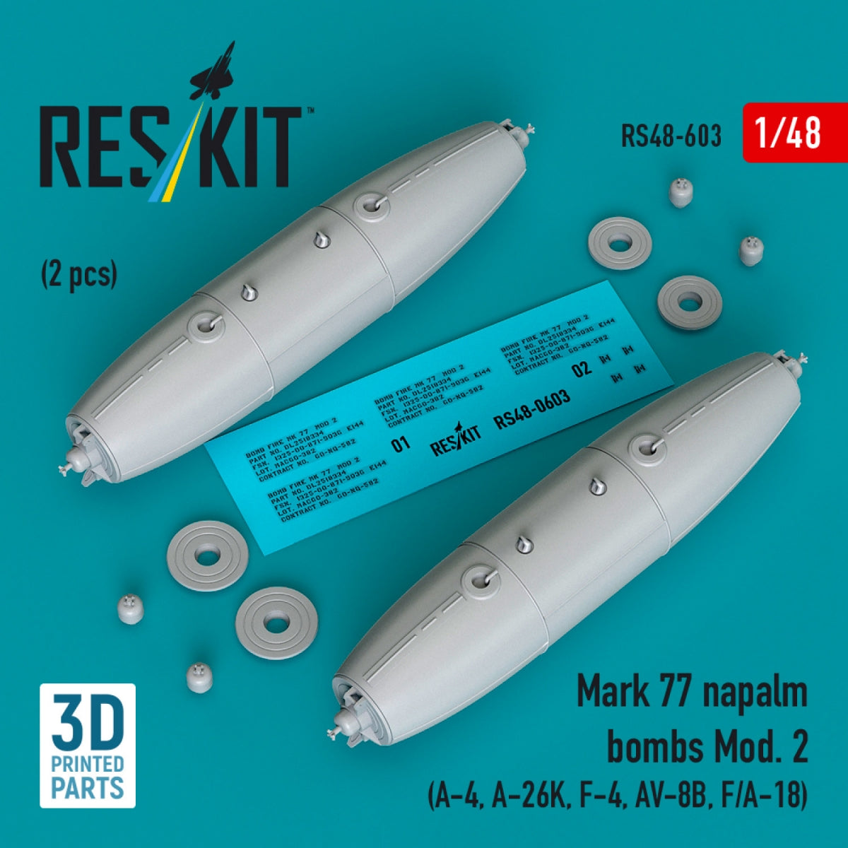 RESKIT RS48-0603 Mark 77 napalm bombs Mod. 2 (2pcs) (A-4, A-26K, F-4, AV-8B, F/A-18) (3D Printed) 1/48