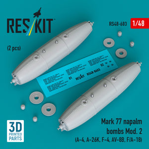 RESKIT RS48-0603 Mark 77 napalm bombs Mod. 2 (2pcs) (A-4, A-26K, F-4, AV-8B, F/A-18) (3D Printed) 1/48