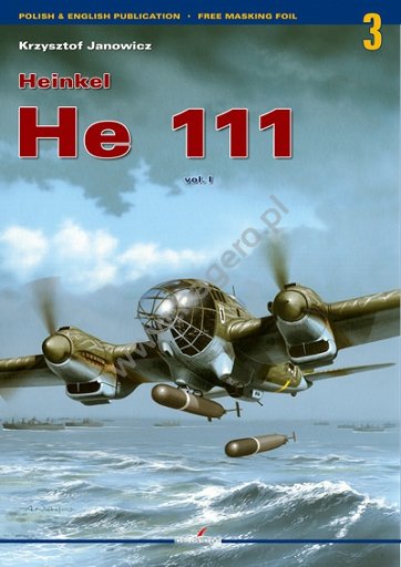 Kagero 3003 Heinkel He 111 vol. I EN/PL (pas de décalcomanies)