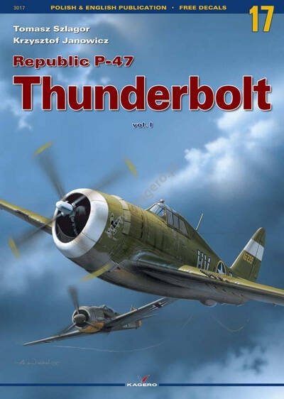 Kagero 3017 Republic P-47 Thunderbolt vol. I (sans accessoires) (sans décalcomanies) EN/PL