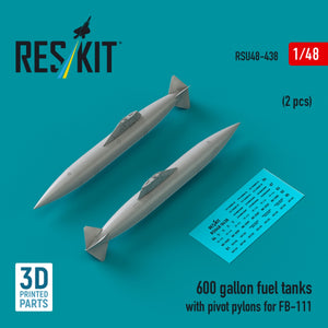 Réservoirs de carburant RESKIT RSU48-0438 de 600 gallons avec pylônes pivotants pour FB-111 (2 pièces) (Impression 3D) 1/48