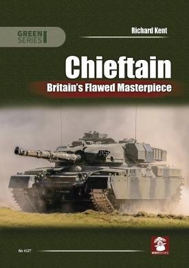 MMP Books 58297 Chieftain : Le chef-d&amp;#39;œuvre imparfait de la Grande-Bretagne 2 EN
