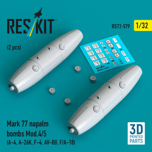 RESKIT RS32-0579 Mark 77 napalm bombs Mod.4/5 (2 pcs) (A-4, A-26K, F-4, AV-8B, F/A-18) (3D Printed) 1/32