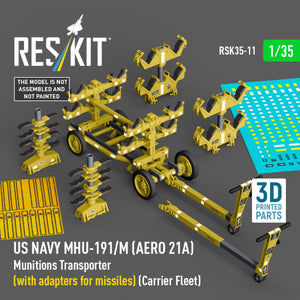 RESKIT RSK35-0011 US NAVY MHU-191/M (AERO 21A) Transporteur de munitions (avec adaptateurs pour missiles) (Porte-avions) (Maquette imprimée en 3D) 1/35