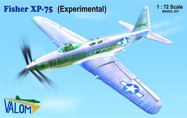 Valom 72082 Fisher XP-75 (expérimental) 1/72
