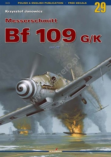 Kagero 3029 Messerschmitt Bf 109 G/K vol. III EN/PL (pas d'autocollant)