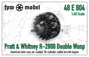 FPW Model 48E804 Pratt &amp;amp; Whitney R-2800 Double Wasp (Fix) 1/48