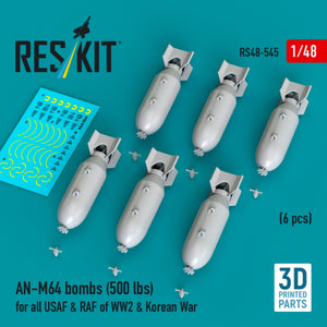 RESKIT RS48-0545 AN-M64 bombs (6 pcs) (500 lbs) for all USAF &amp; RAF of WW2 &amp; Korean War (3D Printed) 1/48