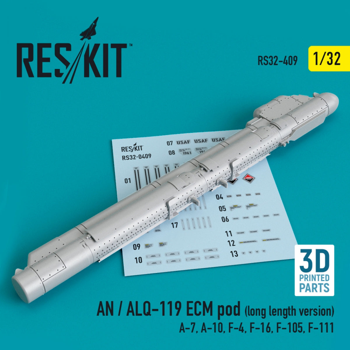 RESKIT RS32-0409 AN/ALQ-119 ECM POD (VERSION LONGUE) (IMPRIMÉE EN 3D) 1/32