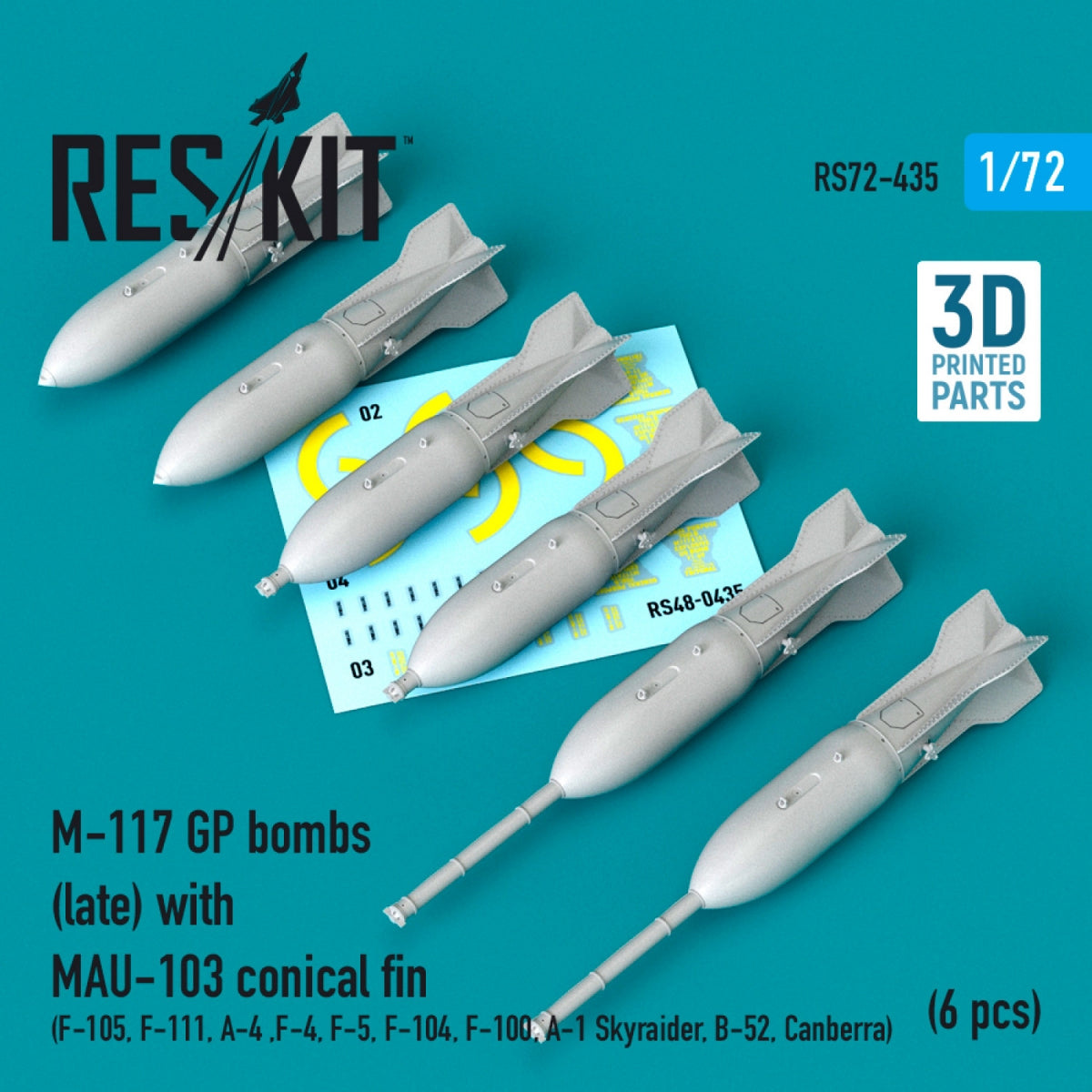 RESKIT RS72-0435 M-117 GP BOMBES (TARDIVES) AVEC AILETTES CONIQUES MAU-103 (6 PIÈCES) (IMPRIMERIE 3D) 1/72