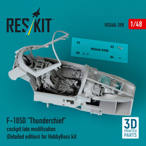 RESKIT RSU48-0398 F-105D « Thunderchief » cockpit modification tardive (édition détaillée) pour kit HobbyBoss (impression 3D) 1/48