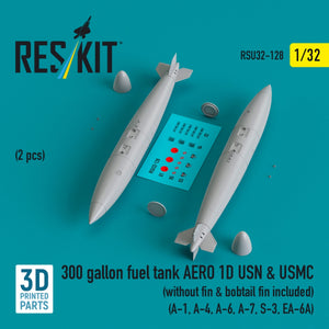 Réservoir de carburant RESKIT RSU32-0128 de 300 gallons pour AERO 1D USN &amp;amp; USMC (2 pièces) (sans aileron et aileron arrière inclus) (Impression 3D) 1/32
