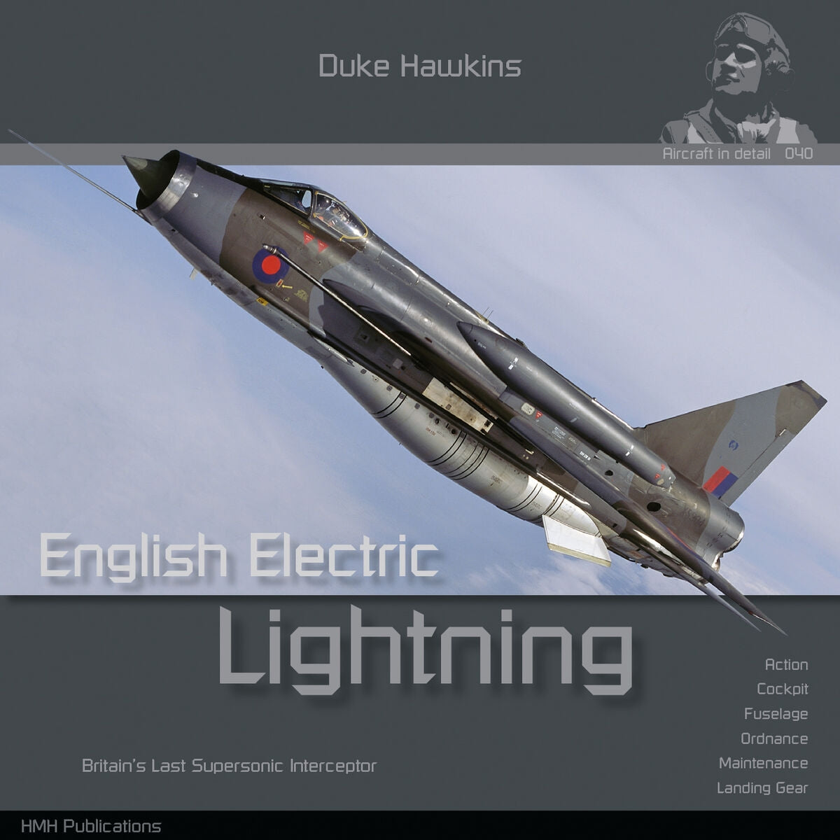 HMH Publications DH-040 English Electric Lightning - Aircraft in Detail 040 (Version anglaise)