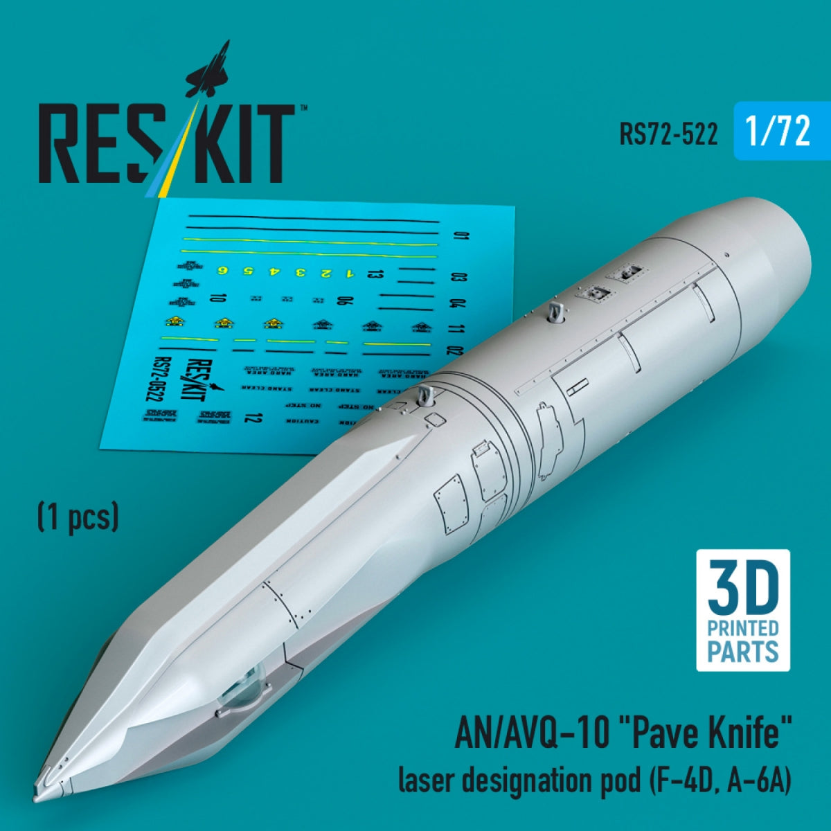 RESKIT RS72-0522 AN/AVQ-10 "Pave Knife" laser designation pod (1 pcs) (F-4D, A-6A) (3D Printed) 1/72