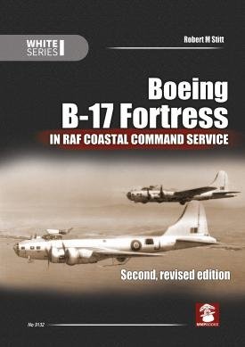 MMP Books 81548 Série Blanche : Boeing B-17 Fortress : Au service du Coastal Command de la RAF (EN)