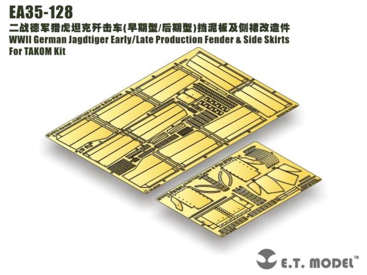 ET Model EA35-128 Ailes et jupes latérales pour Jagdtiger allemand de la Seconde Guerre mondiale (production début/fin) pour TAKOM 1/35