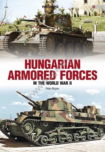 Kagero 0026 Forces blindées hongroises pendant la Seconde Guerre mondiale EN