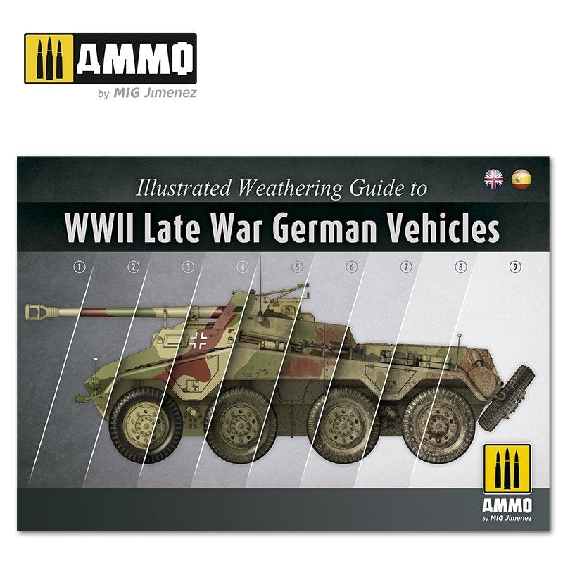 AMMO of Mig Jimenez 6015 GUIDE ILLUSTRÉ DES VÉHICULES ALLEMANDS DE LA FIN DE LA SECONDE GUERRE MONDIALE (Anglais, Espagnol)
